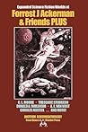 Science Fiction Worlds of Forrest J Ackerman & Friends, Expanded Edition (Ackermanthologies)