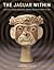 The Jaguar Within: Shamanic...