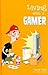 Living with a Gamer