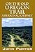 On The Old Oregon Trail by John Porter