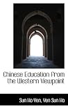 Chinese Education from the Western Viewpoint