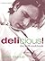 Delicious! : The Deli Cookbook