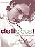 Delicious! : The Deli Cookbook