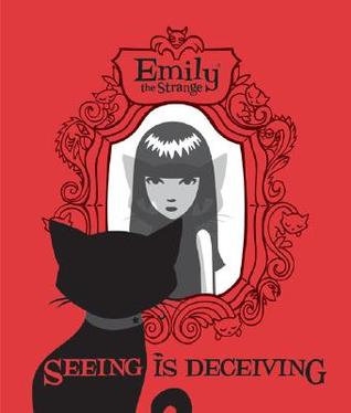 Emily's Seeing Is Deceiving (Emily the Strange Graphic novels, #4)