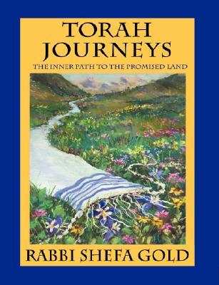 Torah Journeys: The Inner Path to the Promised Land (Paperback)