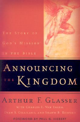 Announcing the Kingdom: The Story of God's Mission in the Bible (Paperback)