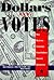 Dollars and Votes: How Business Campaign Contributions Subvert Democracy