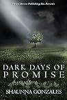 Dark Days of Promise