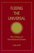 Fleeing the Universal: The Critique of Post-Rational Criticism