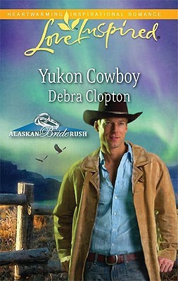 Yukon Cowboy (Alaskan Bride Rush #4)