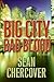 Big City, Bad Blood (Ray Dudgeon, #1)