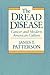 The Dread Disease: Cancer a...
