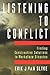Listening to Conflict: Finding Constructive Solutions to Workplace Disputes