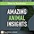 Amazing Animal Insights by Sherry Seethaler