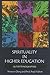 Spirituality in Higher Education by Heewon Chang