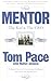 Mentor by Tom Pace