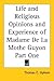 Life and Religious Opinions and Experience of Madame De La Mothe Guyon Part One