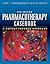 Pharmacotherapy Casebook by Terry L. Schwinghammer