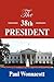 The 38th President