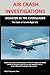 AIR CRASH INVESTIGATIONS: DISASTER IN THE EVERGLADES The Crash of ValuJet Airlines Flight 592