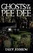 Ghosts of the Pee Dee