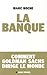 La Banque by Marc Roche