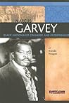 Marcus Garvey: Black Nationalist Crusader and Entrepreneur (Signature Lives) Marcus Garvey: Black Nationalist Crusader and Entrepreneur (Signature Lives)