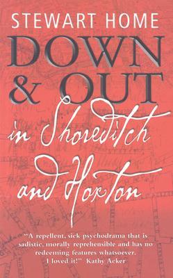 Down And Out In Shoreditch And Hoxton (Paperback)