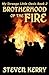 Brotherhood of the Fire (My...