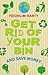 Get Rid of Your Bin and Save Money