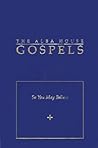 The Alba House Gospels: So You May Believe The Alba House Gospels: So You May Believe
