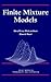 Finite Mixture Models (Wiley Series in Probability and Statistics)