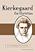 Kierkegaard the Christian: An Anthology of Quotations