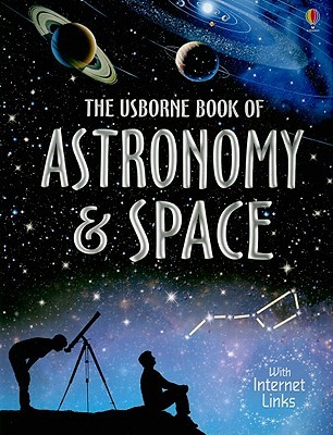 The Usborne Book of Astronomy and Space (Paperback)