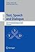 Text, Speech and Dialogue: 10th International Conference, TSD 2007, Pilsen, Czech Republic, September 3-7, 2007, Proceedings (Lecture Notes in Computer Science, 4629)