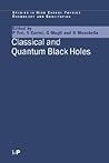 Classical and Quantum Black Holes (Studies in High Energy Physics, Cosmology and Gravitation)