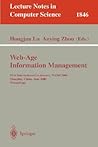 Web-Age Information Management: First International Conference, WAIM 2000 Shanghai, China, June 21-23, 2000 Proceedings (Lecture Notes in Computer Science, 1846)