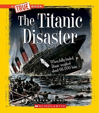 The Titanic Disaster (A True Book)