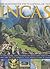 The Illustrated Encyclopedia of the Incas by David M.   Jones
