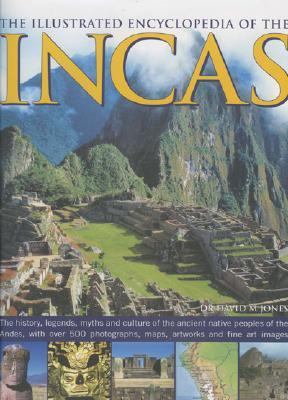 The Illustrated Encyclopedia of the Incas (Hardcover)