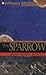 The Sparrow by Mary Doria Russell The Sparrow by Mary Doria Russell