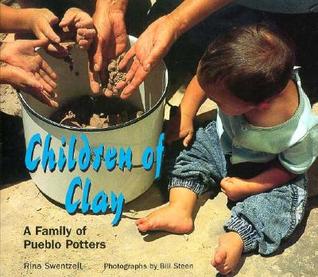 Children of Clay: A Family of Pueblo Potters (We Are Still Here: Native Americans Today)