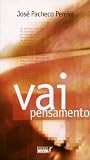 Vai pensamento : ...