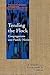 Tending the Flock: Congregations and Family Ministry (Family, Religion, and Culture)