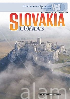 Slovakia in Pictures (Visual Geography, Second Series)