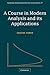 A Course in Modern Analysis and its Applications (Australian Mathematical Society Lecture Series, Series Number 17)