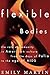 Flexible Bodies