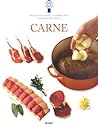 Carne: Técnicas y recetas de la escuela de cocina más famosa del mundo (Le Cordon Bleu técnicas culinarias series)