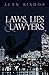 Laws, Lies and Lawyers