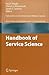 Handbook of Service Science (Service Science: Research and Innovations in the Service Economy)